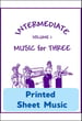 Intermediate Music for Three Vol. 1
